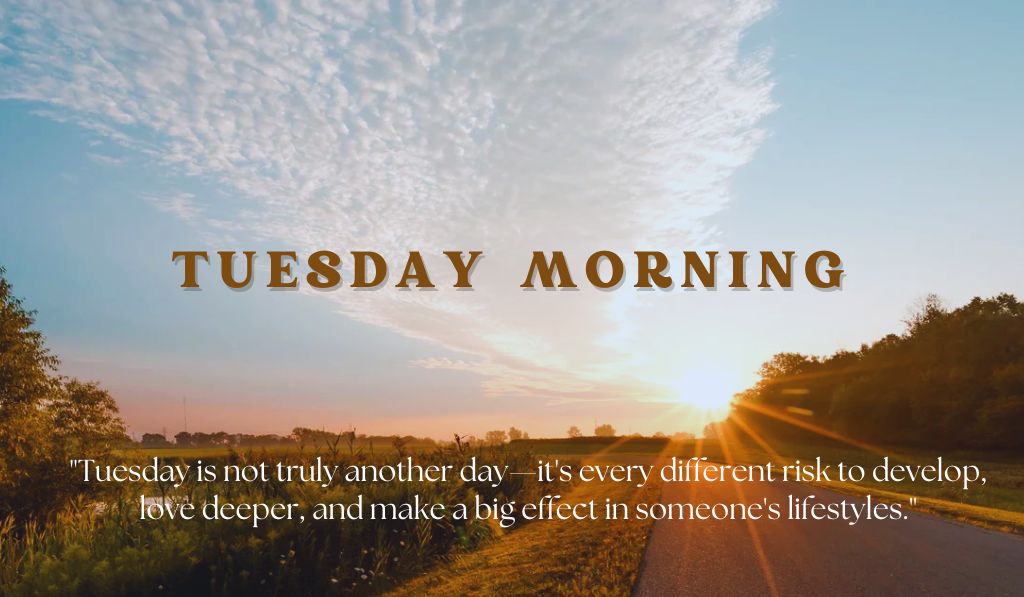 Fresh Energy Good Morning Tuesday Quotes images