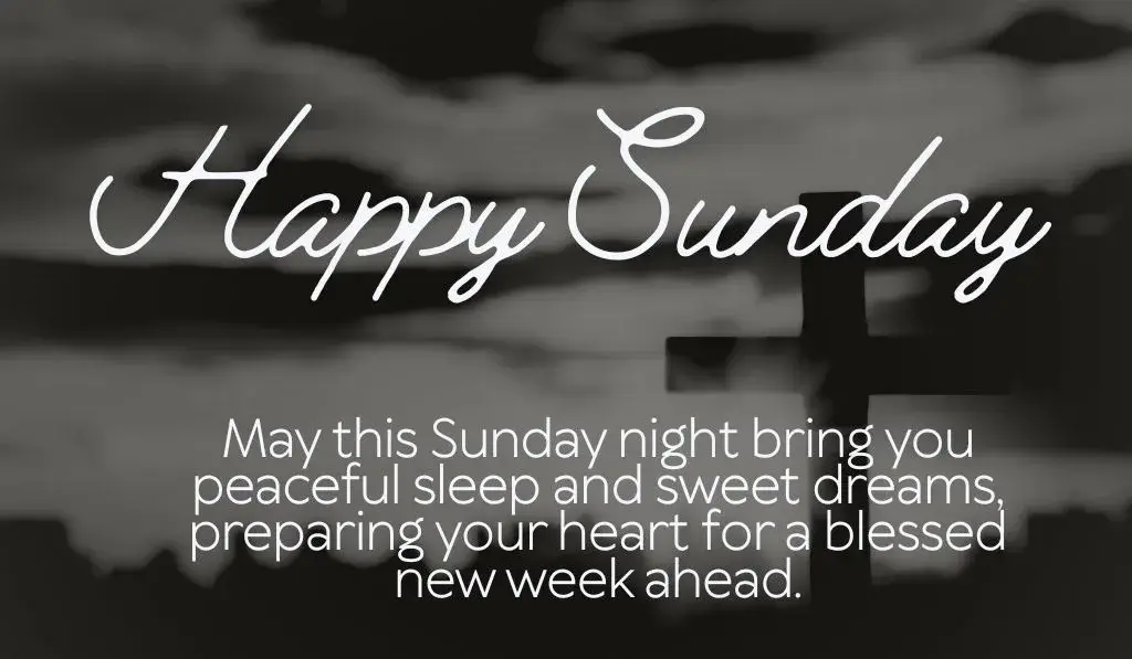 Sunday Night Blessings and Reflections